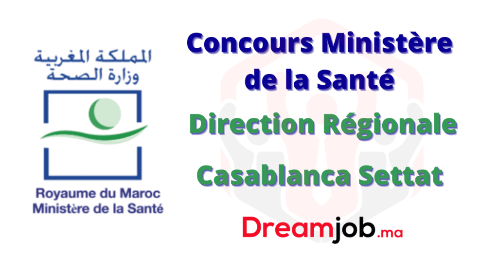 DR Santé Casablanca Settat Concours Emploi Recrutement
