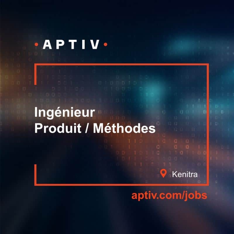 Aptiv recrute des Ingénieurs Responsables Produits Débutants